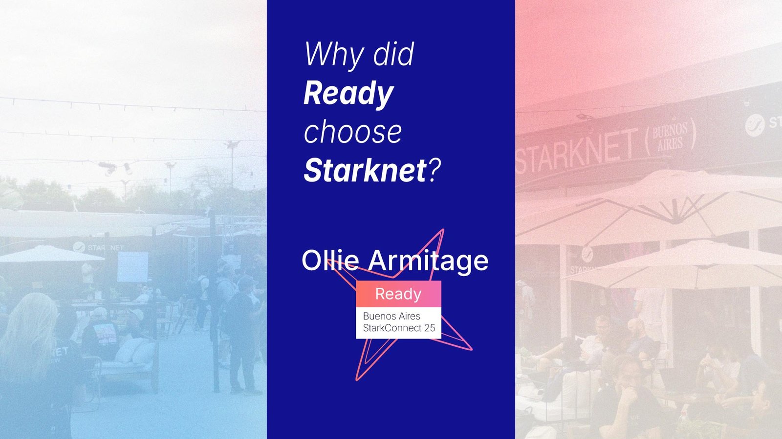 Ollie explains why Ready decided for Starknet